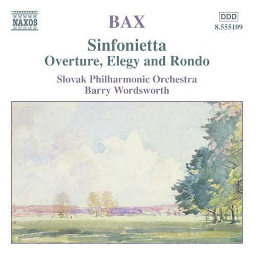 SLOVAK PHIL. ORCH., WORDSWORTH - BAX: SINFONIETTA, OVERTURE, ELEGY AND RONDO 1CD