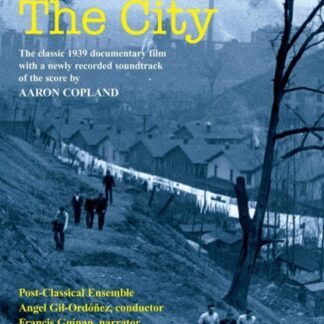 POST-CLASSICAL ENS., GIL-ORDON - COPLAND: THE CITY 1DVD