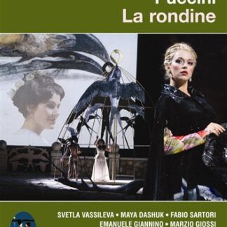 VASSILEVA, DASHUK, SARTORI, GI - PUCCINI: LA RONDINE 1DVD