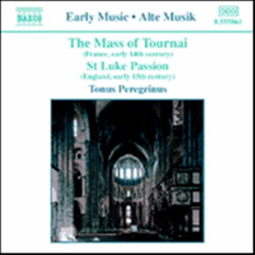 MASS OF TOURNAI, ST. LUKE PASS - TONUS PEREGRINUS 1CD