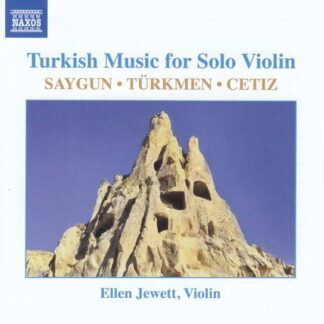 ELLEN JEWETT - V/C: TURKISH MUSIC FOR SOLO VIOLIN (SAYGUN, TÜRKME 1CD