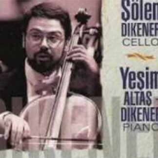 SÖLEN DIKENER, YESIM DIKENER - BACH, TORTELIER, SCHOECK: DEBUT RECORDING- LIVE PE 1CD