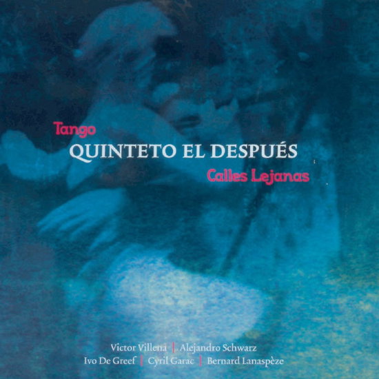 QUINTETO EL DESPUES - CALLES LEJANAS 1CD