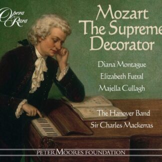 MONTAGUE, FUTRAL, CULLAGH, THE - MOZART: THE SUPREME DECORATOR 1CD