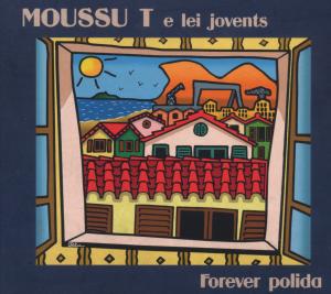 MOUSSE T. - FOREVER POLIDA 1CD