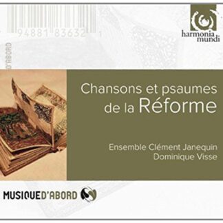 Ensemble Clement Janequin - V/C: PSAUMES ET CHANSONS DE LA REFORME 1CD
