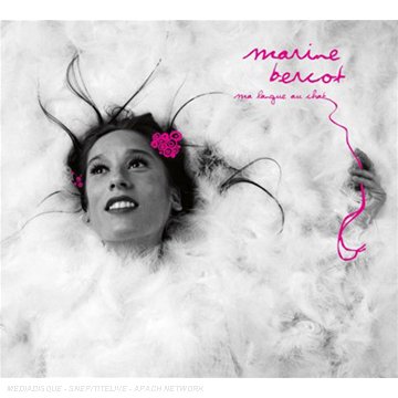 MARINE BERCOT - MA LANGUE AU CHAT 1CD