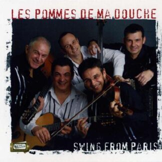 LES POMMES DE MA DOUCHE - SWING FROM PARIS 1CD