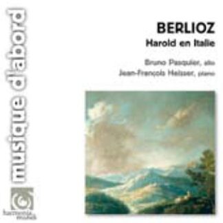 HEISSER, PASQUIER - BERLIOZ, LISZT: HAROLD EN ITALIE 1CD