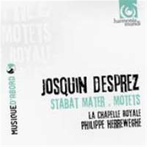 JOSQUIN DESPREZ / Motets - DESPREZ: MOTETS 1CD