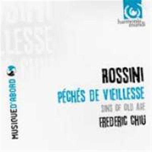CHIU - ROSSINI: SINS OF OLD AGE, PECHES DE VIEILLESSE 1CD