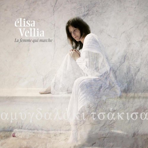 ELISA VELLIA - LA FEMME QUI MARCHE 1CD