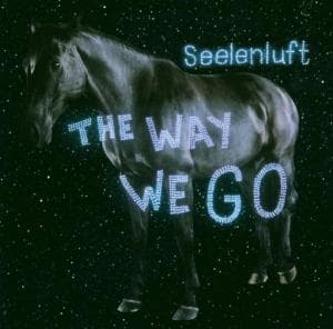 SEELENLUFT - THE WAY WE GO (LIMITED) 2CD