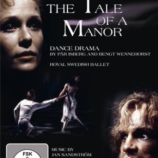 ROYAL SWEDISH BALLET - THE TALE OF A MANOR 1DVD