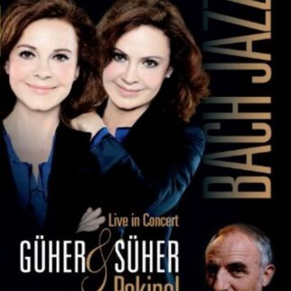 GÜHER&SÜHER PEKINEL, JACQUES LOUSSIER - V/C: BACH JAZZ 1DVD