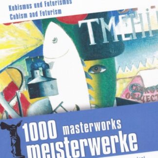 1000 MASTERWORKS - CUBISM AND FUTURISM - 1000 MASTERWORKS - CUBISM AND FUTURISM 1DVD