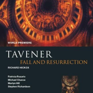 ROZARIO, CHANCE, HILL, RICHARD - TAVENER: FALL AND RESURRECTION 1DVD