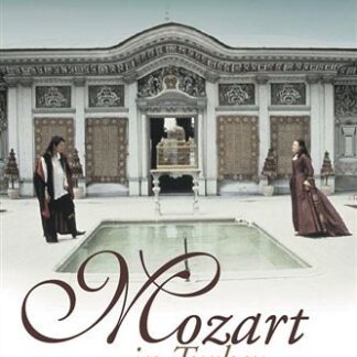 GROVES, KODALLI, RANCATORE, AT - MOZART: IN TURKEY 1DVD