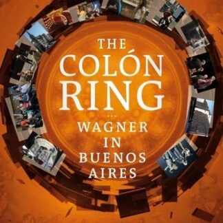 WAGNER IN BUENOS - V/C: THE COLON RING - WAGNER IN BUENOS (A FILM BY 1DVD