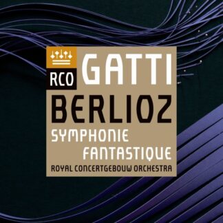 ROYAL CONCERTGEBOUW ORCHESTRA - BERLIOZ: SYMPHONIE FANTASTIQUE 1CD