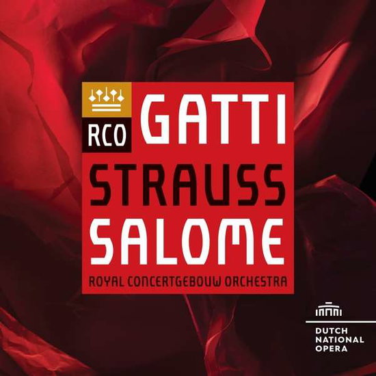 ROYAL CONCERTGEBOUW ORCHESTRA & DANIELE GATTI - RICHARD STRAUSS: SALOME 2CD