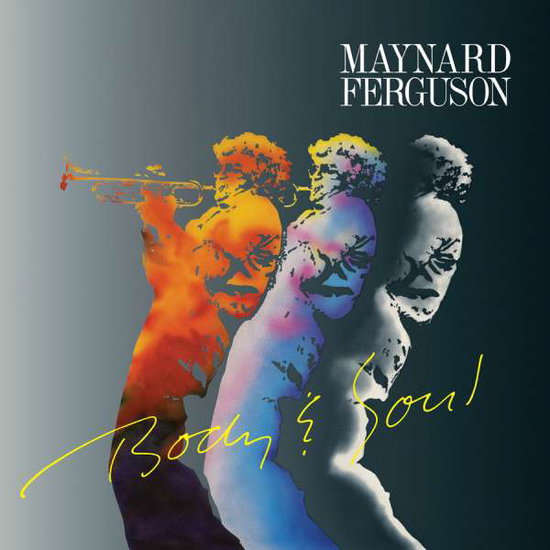 MAYNARD FERGUSON - BODY & SOUL 1CD