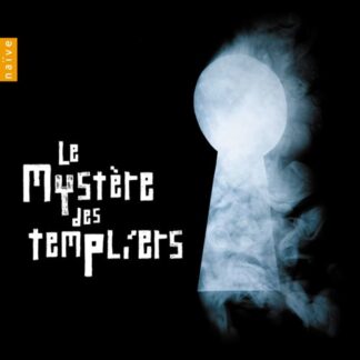 ENS. ORGANUM, DISCANTUS, ALLA - V/C: LE MYSTERE DES TEMPLIERS 1CD