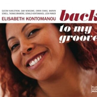 ELISABETH KONTOMANOU - BACK TO MY GROOVE 1CD
