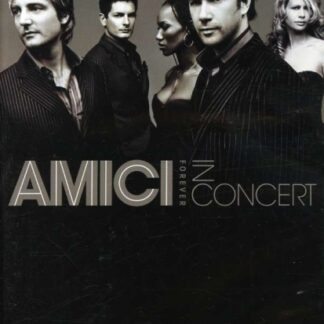 AMICI - FOREVER IN CONCERT 1DVD