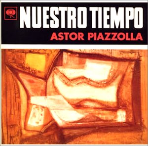 ASTOR PIAZZOLLA - EDICION CRITICA ; NUESTRO TIE 1CD