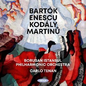 BORUSAN ISTANBUL PHILHARMONIC ORCHESTRA - BARTOK - ENESCO - KODALY - MARTINU 1CD