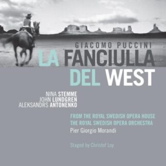 STEMME, LUNDGREN, THE ROAYL OP - PUCCINI: LA FANCIULLA DEL WEST 1DVD