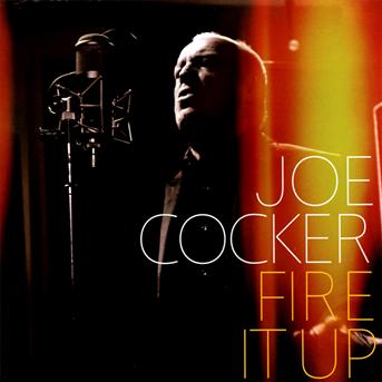 JOE COCKER - FIRE IT UP 1CD
