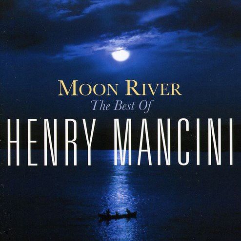 HENRY MANCINI - MOON RIVER: THE HENRY MANCINI COLLECTION 1CD
