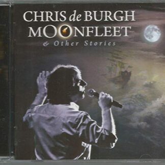 CHRIS DE BURGH - MOONFLEET AND OTHER STORIES 1CD