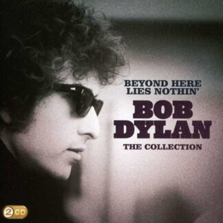 BOB DYLAN - BEYOND HERE LIES NOTHIN- 2CD