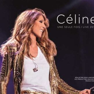 CELINE DION - CÉLINE... UNE SEULE FOIS / LIVE 2013 3DVD