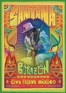 SANTANA - CORAZON - LIVE FROM MEXICO: LIVE IT TO 1DVD