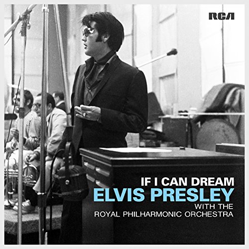 ELVIS PRESLEY - IF I CAN DREAM: ELVIS PRESLEY WITH THE ROYAL PHILHARMONIC 2LP
