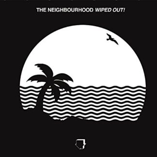 THE NEIGHBOURHOOD - WIPED OUT! 2LP