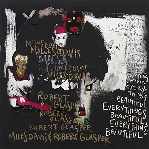 MILES DAVIS & ROBERT GLASPER - EVERYTHING S BEAUTIFUL 1CD