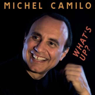 MICHEL CAMILO - WHAT S UP ? 1CD