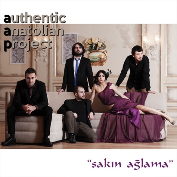 AUTHENTIC ANATOLIAN PROJECT - SAKIN AGLAMA 1CD