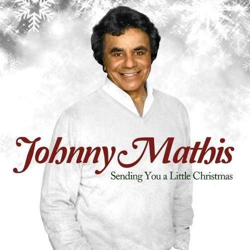 JOHNNY MATHIS - SENDING YOU A LITTLE CHRISTMAS 1CD