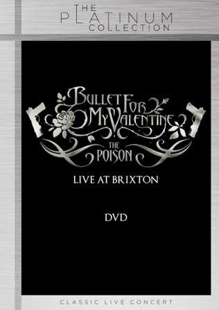 BULLET FOR MY VALENTINE - THE POISON - LIVE AT BRIXTON 1DVD