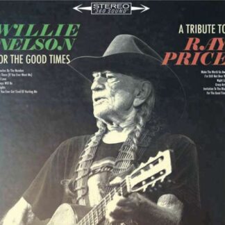 WILLIE NELSON - FOR THE GOOD TIMES: A TRIBUTE TO RAY PRICE 1CD