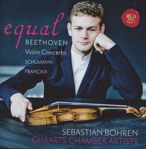 SEBASTIAN BOHREN - EQUAL - BEETHOVEN: VIOLIN CONCERTO, OP. 61 - SCHUM 1CD