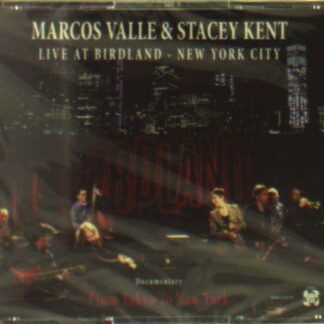 MARCOS VALLE & STACEY KENT - MARCOS VALLE & STACEY KENT LIVE AT BIRDLAND NEW YO 3DVD