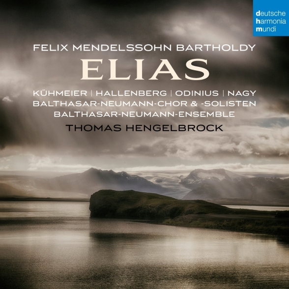 GENIA KUHMEIER, ANN HALLENBERG, LOTHAR ODINIUS, MICHAEL NAGY - MENDELSSOHN: ELIAS OP. 70 2CD
