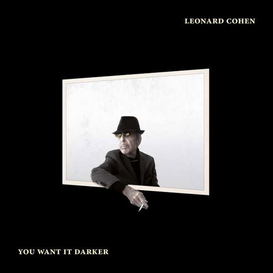 LEONARD COHEN - YOU WANT IT DARKER 1CD